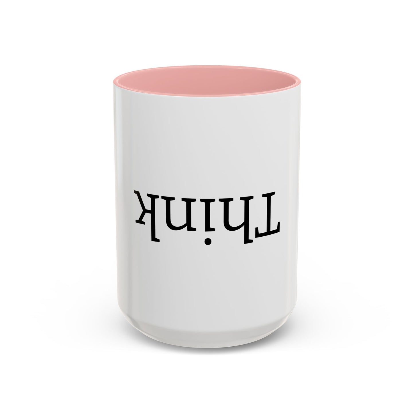 Upside Down Think 15oz. Accent Coffee Mug