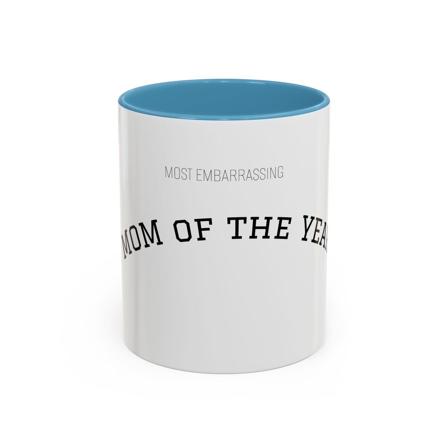 Copy of (Most Embarrassing) Dad of the Year Mug
