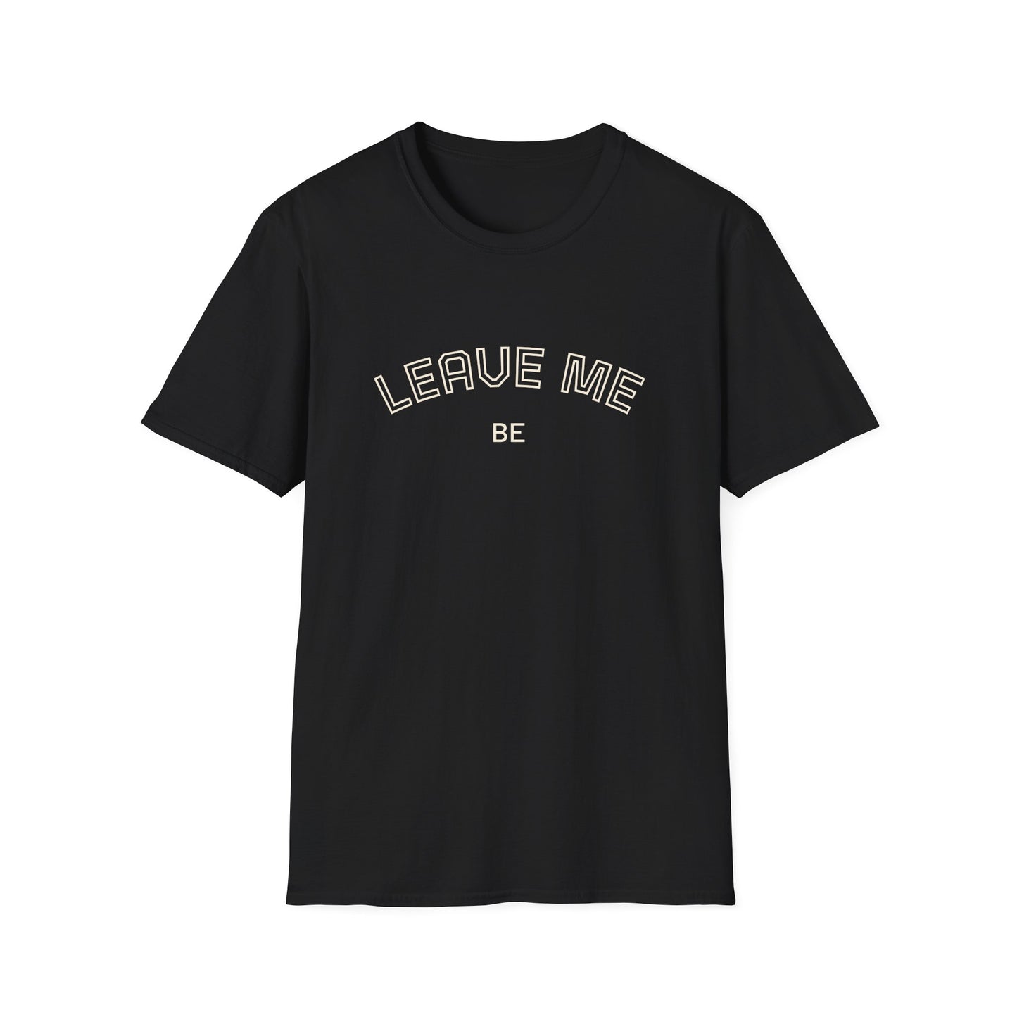 Leave Me Be