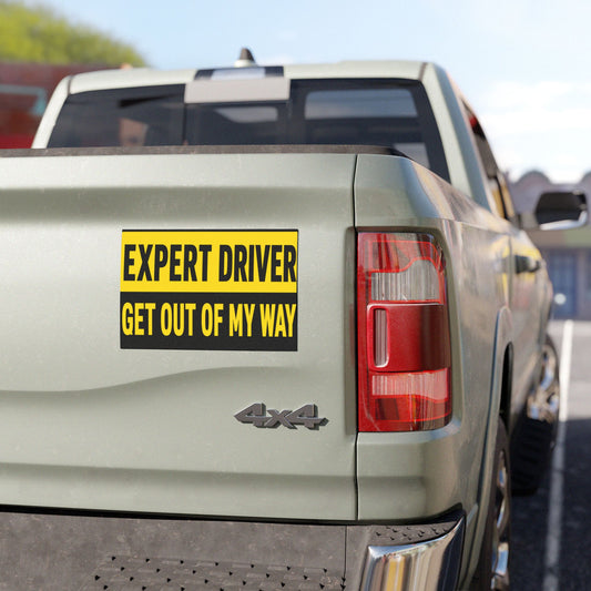 EXPERT DRIVER GET OUT OF MY WAY Car Magnet