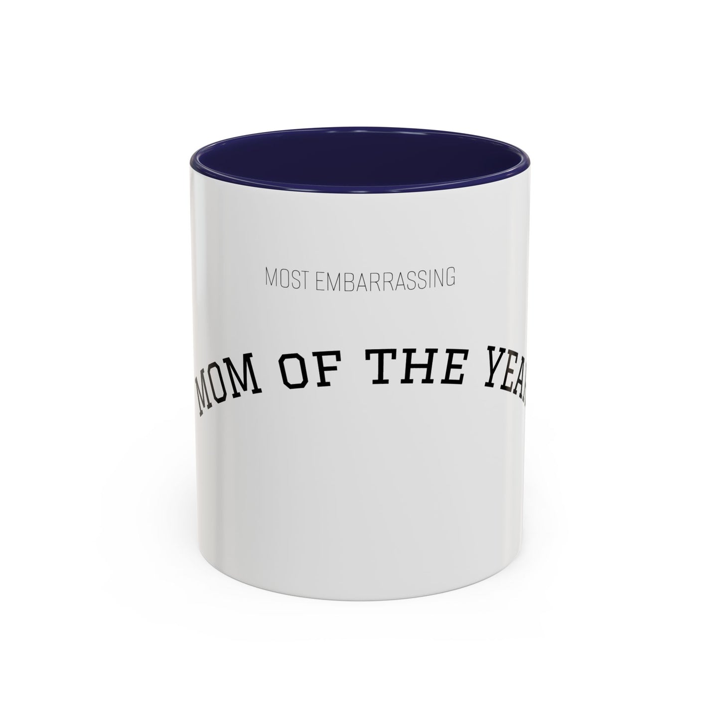 Copy of (Most Embarrassing) Dad of the Year Mug