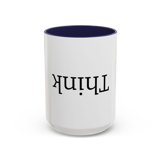 Upside Down Think 15oz. Accent Coffee Mug