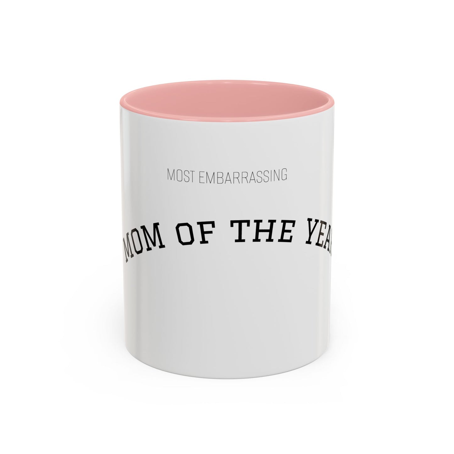 Copy of (Most Embarrassing) Dad of the Year Mug