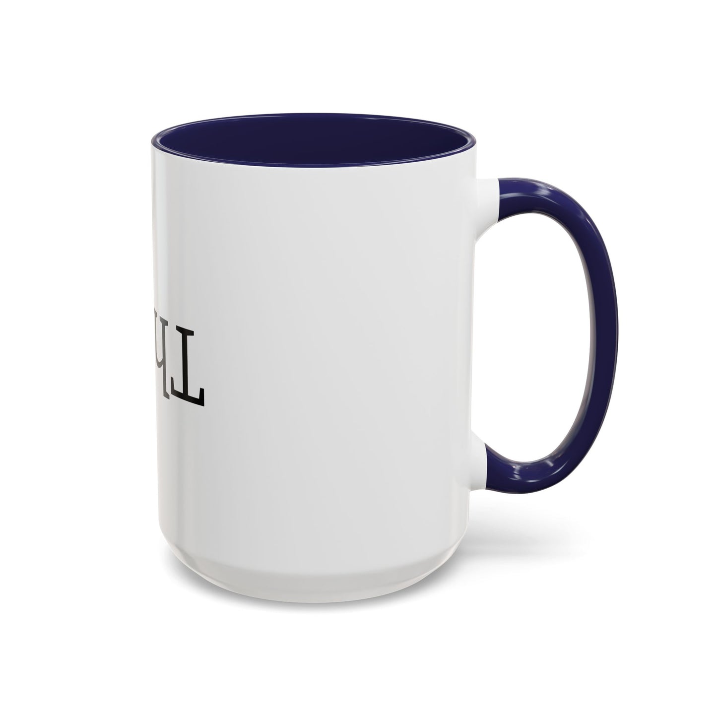 Upside Down Think 15oz. Accent Coffee Mug