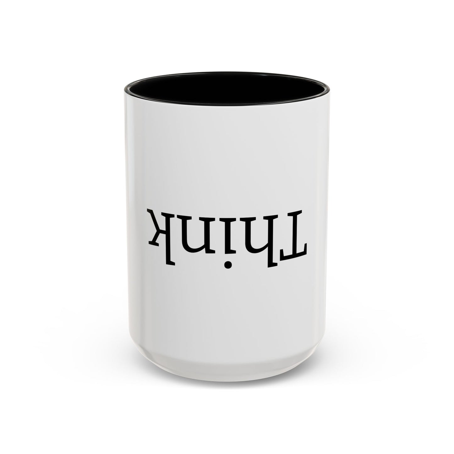 Upside Down Think 15oz. Accent Coffee Mug