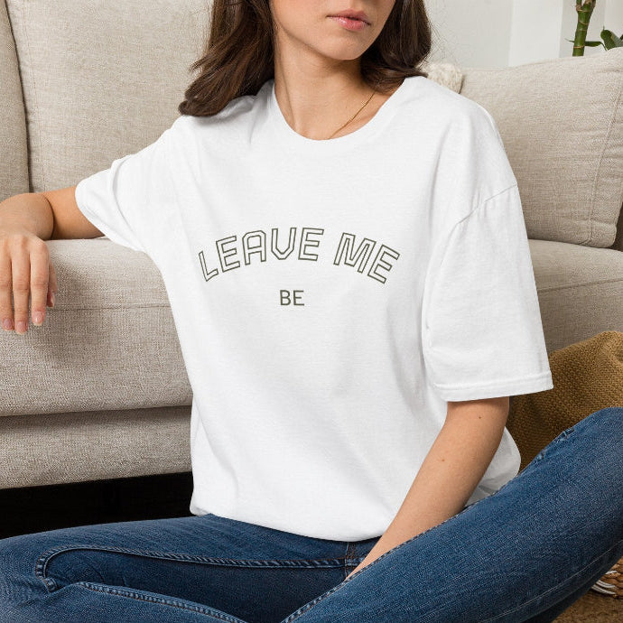 Leave Me Be