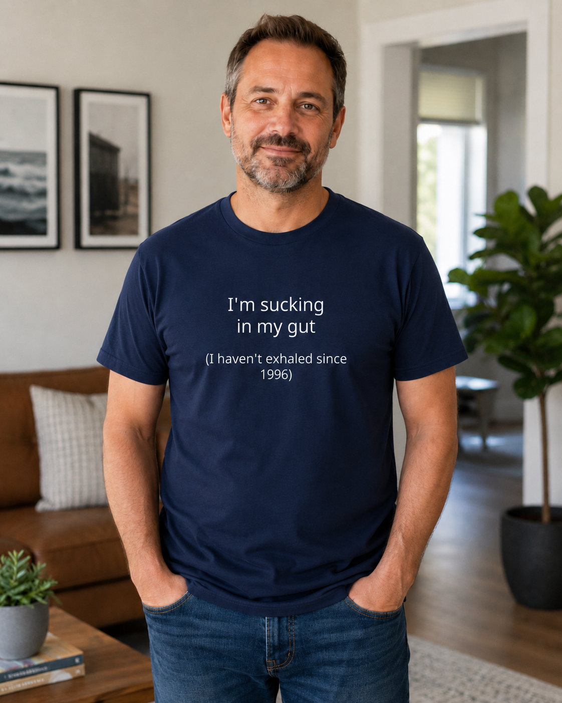 I'm sucking in my gut (I haven't exhaled since 1996)