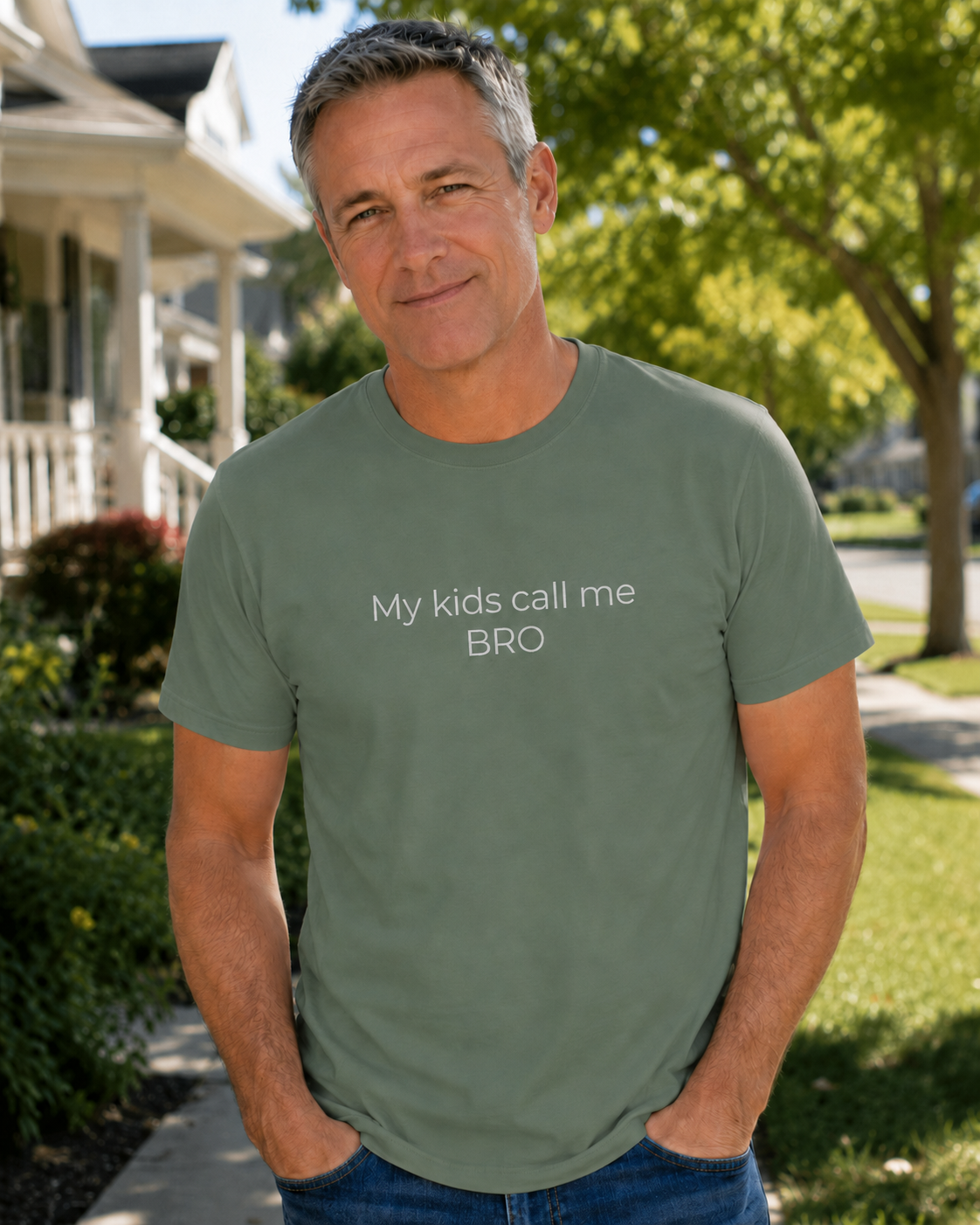 My kids call me BRO